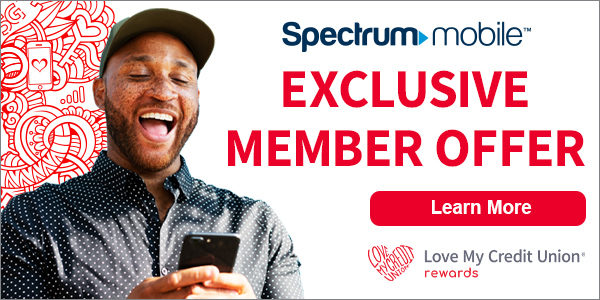 Spectrum exclusive member discount through Love My Credit Union Rewards